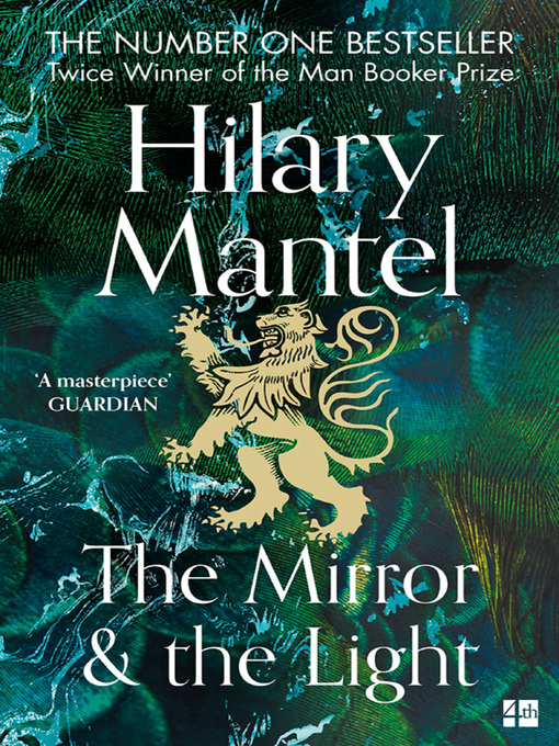 Title details for The Mirror and the Light by Hilary Mantel - Available